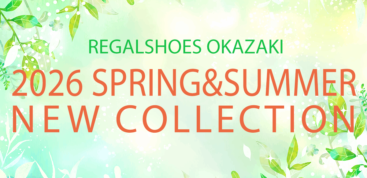 REGALSHOES OKAZAKI 2026 SPRING&SUMMER NEW COLLECTION