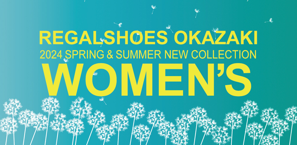 REGALSHOES OKAZAKI 2024 SPRING&SUMMER COLLECTION WOMEN'S